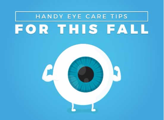 Handy Eye Care Tips for This Fall